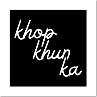 khop khun ka - white Posters and Art